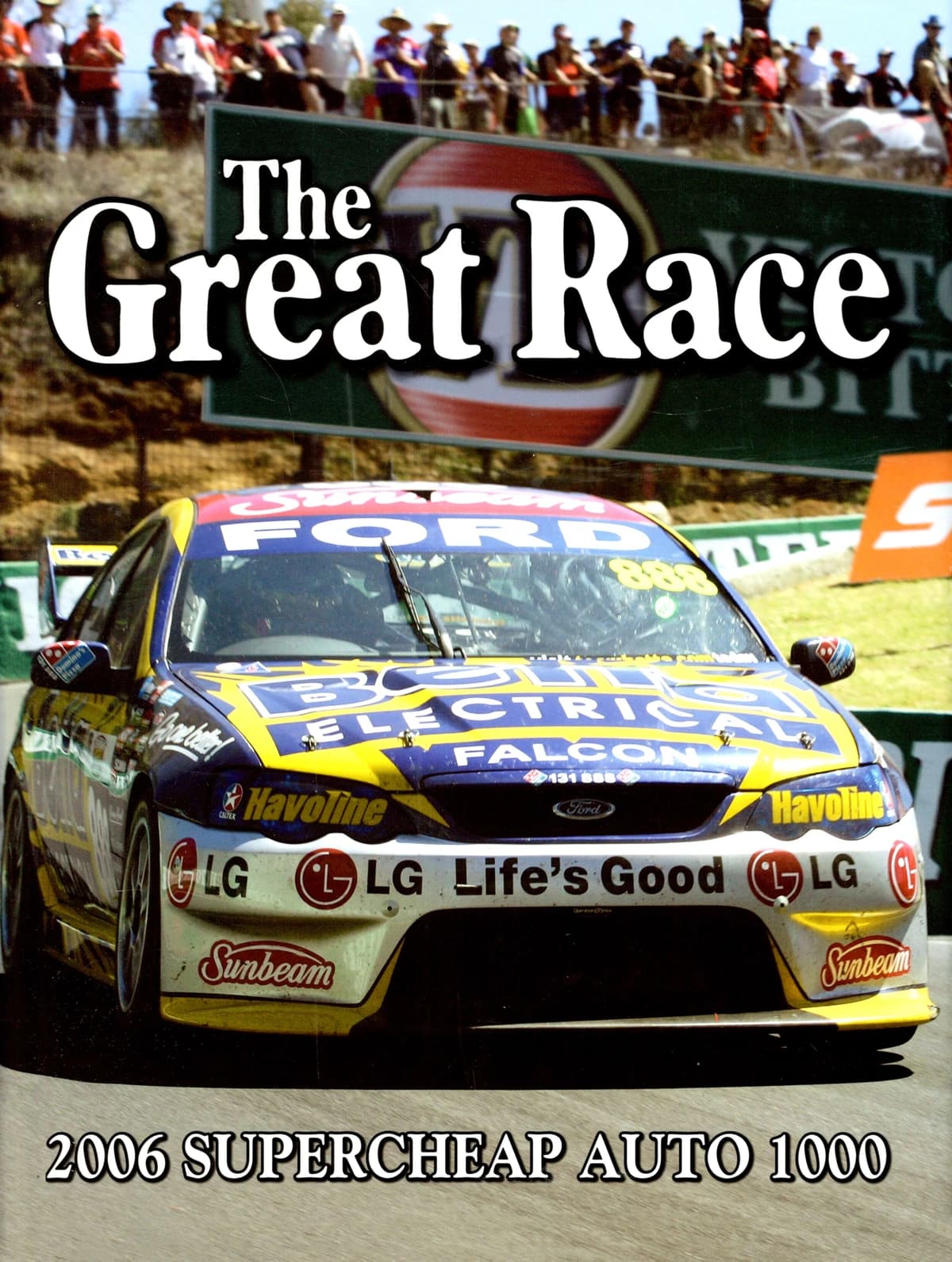 The Great Race 26: 2006 Supercheap Auto Bathurst 1000