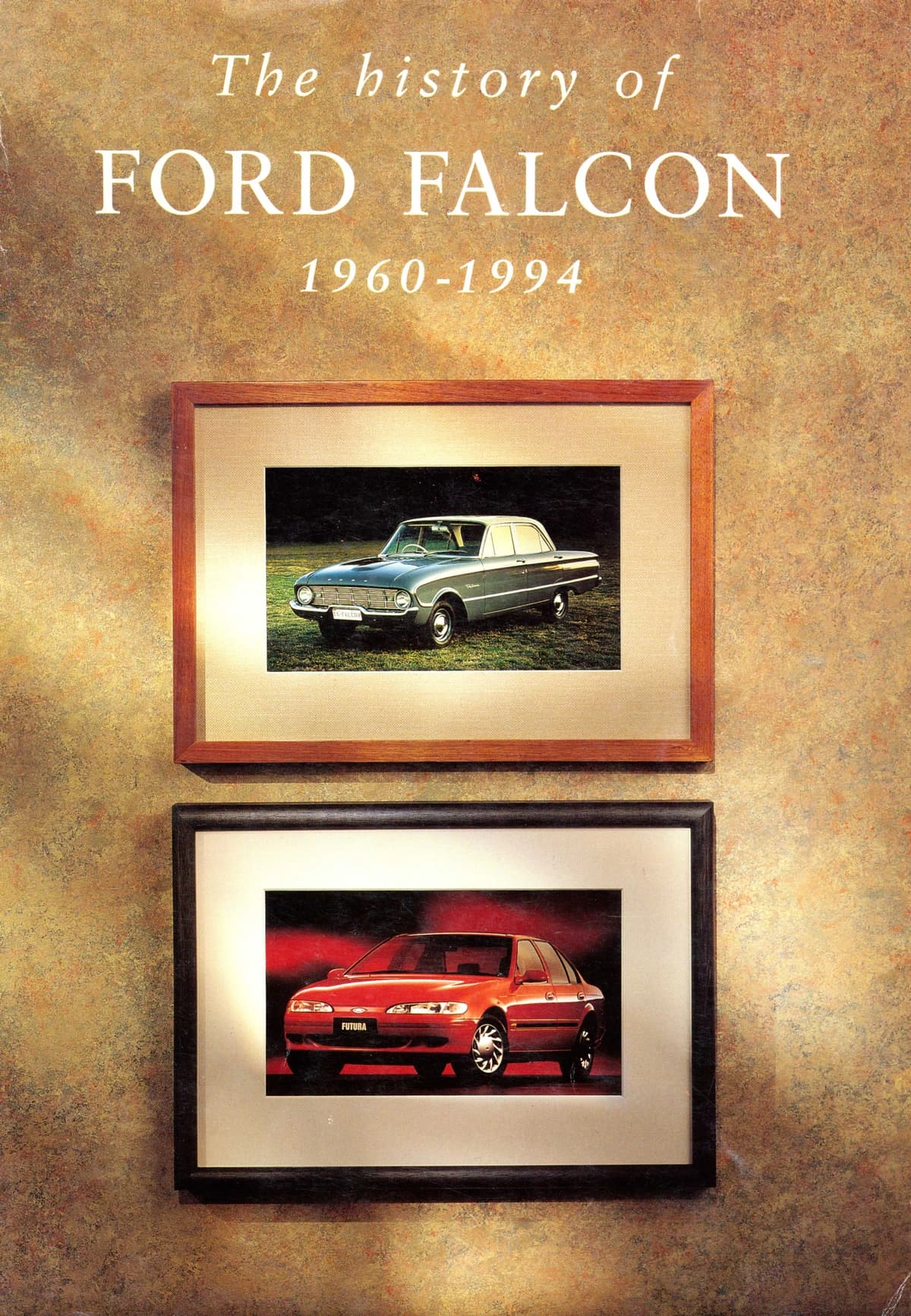 The History of Ford Falcon 1960-1994