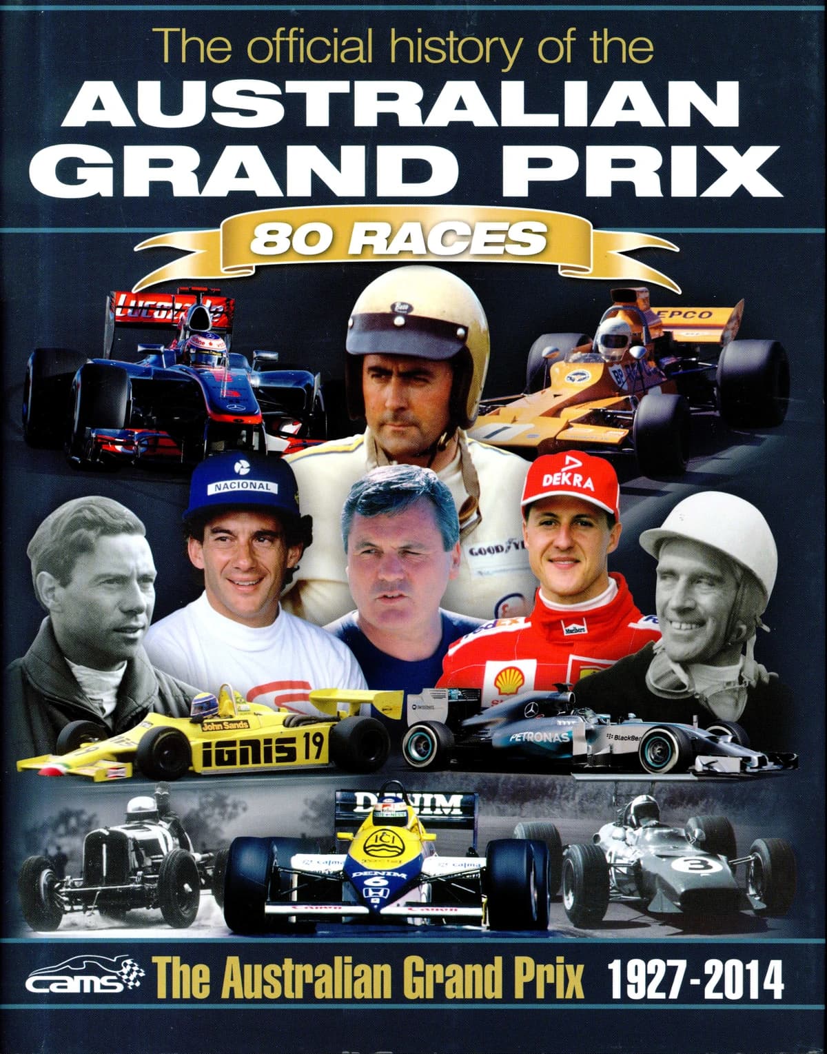 The Official History of the Australian Grand Prix - 80 Races - 1927-2014