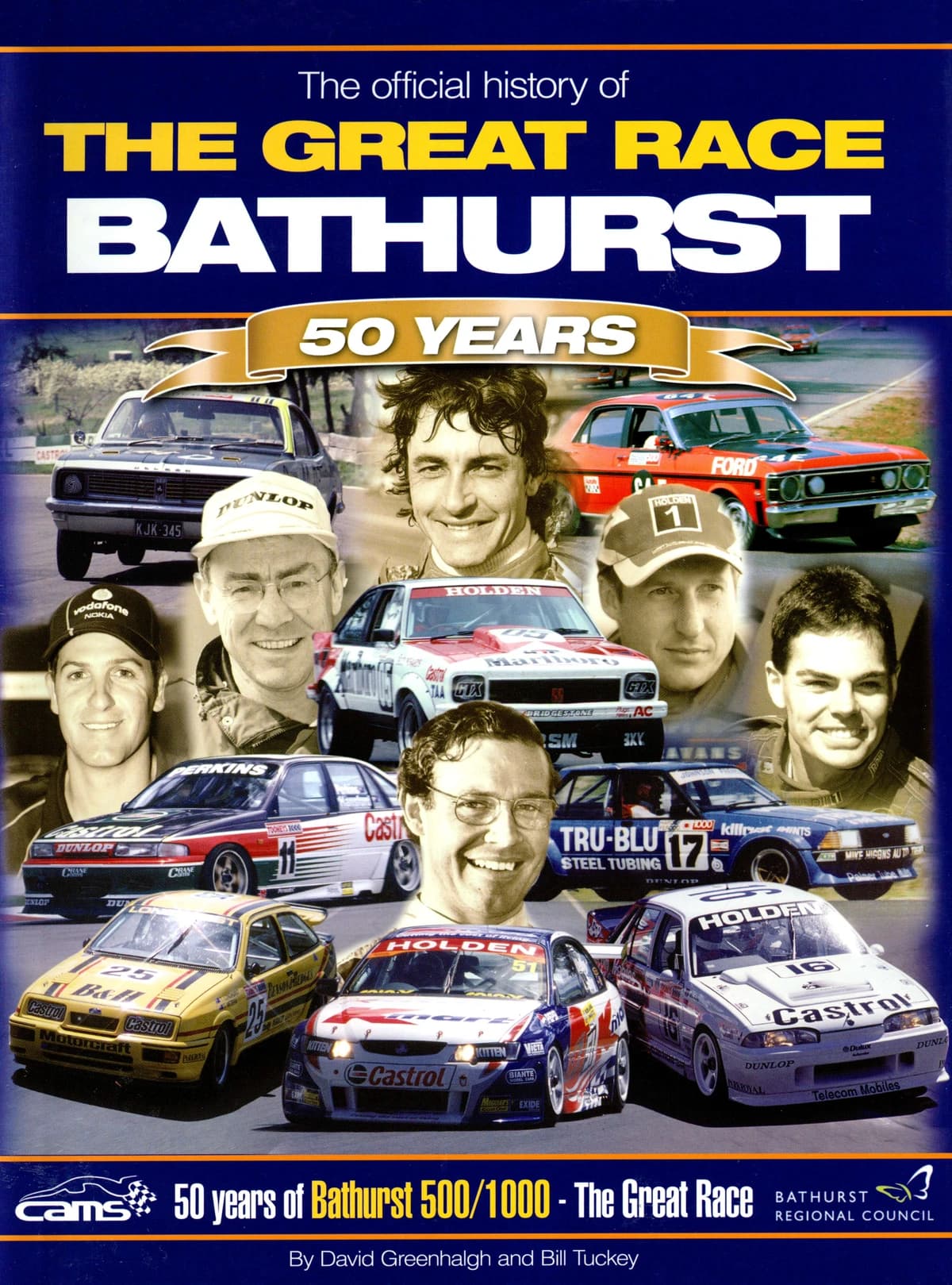 The Official History of the Great Race Bathurst - 50 Years of Bathurst 500:1000 - The Great Race
